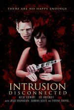 Watch Intrusion: Disconnected Megashare9