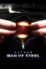 Watch Little Man of Steel Megashare9