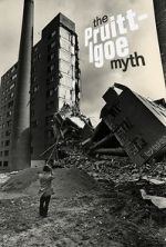 Watch The Pruitt-Igoe Myth Megashare9