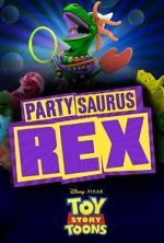 Watch Toy Story Toons: Partysaurus Rex Megashare9