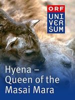 Watch Hyena: Queen of the Masai Mara Megashare9