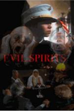 Watch Evil Spirits Megashare9