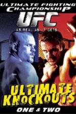 Watch Ultimate Fighting Championship (UFC) - Ultimate Knockouts 1 & 2 Megashare9