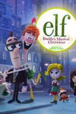 Watch Elf: Buddy's Musical Christmas Megashare9