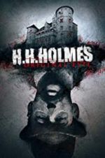 Watch H. H. Holmes: Original Evil Megashare9