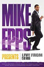 Watch Mike Epps Presents: Live from Club Nokia Megashare9