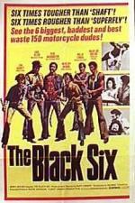 Watch The Black Six Megashare9