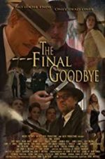 Watch The Final Goodbye Megashare9