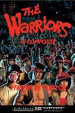 Watch The Warriors: TV Composite (FanEdit Megashare9