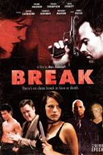 Watch Break Megashare9