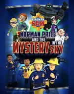 Watch Fireman Sam: Norman Price and the Mystery in the Sky Megashare9