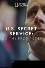 Watch United States Secret Service: On the Front Line Megashare9