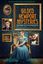 Watch Gilded Newport Mysteries: Murder at the Breakers Megashare9