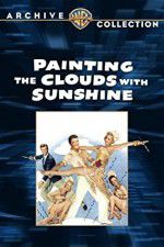 Watch Painting the Clouds with Sunshine Megashare9