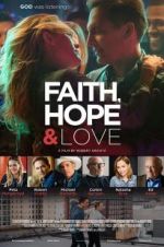 Watch Faith, Hope & Love Megashare9