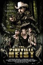 Watch The Pineville Heist Megashare9