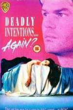 Watch Deadly Intentions... Again? Megashare9