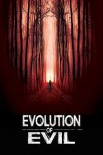 Watch Evolution of Evil Megashare9