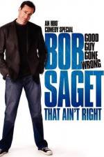 Watch Bob Saget That Ain't Right Megashare9