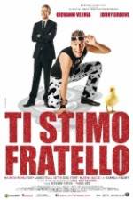 Watch Ti stimo fratello Megashare9