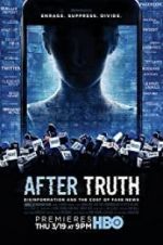 Watch After Truth: Disinformation and the Cost of Fake News Megashare9