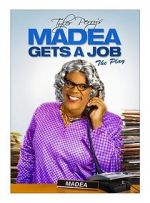 Watch Madea Gets a Job Megashare9