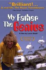 Watch My Father, the Genius Megashare9