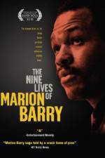 Watch The Nine Lives of Marion Barry Megashare9