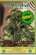 Watch SeeMoreBuds - Growing Marijuana Megashare9