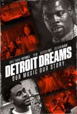 Watch Detroit Dreams Megashare9