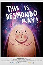 Watch This Is Desmondo Ray Megashare9