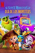 Watch Super Monsters: Dia de los Monsters Megashare9