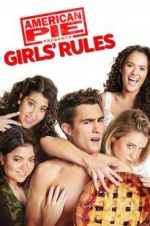 Watch American Pie Presents: Girls\' Rules Megashare9