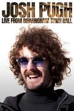 Watch Josh Pugh: Live from Birmingham Town Hall (TV Special 2023) Megashare9