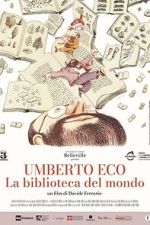 Watch Umberto Eco: A Library of the World Megashare9
