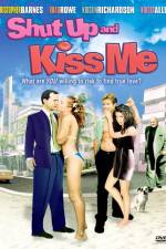 Watch Shut Up and Kiss Me Megashare9