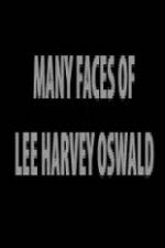 Watch The Many Faces of Lee Harvey Oswald Megashare9