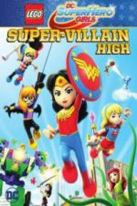 Watch Lego DC Super Hero Girls: Super-Villain High Megashare9