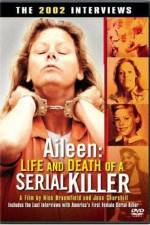 Watch Aileen Life and Death of a Serial Killer Megashare9