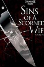 Watch Sins of a Scorned Wife Megashare9