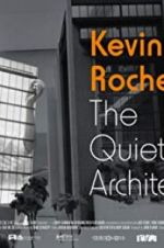 Watch Kevin Roche: The Quiet Architect Megashare9