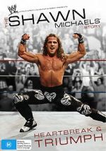 Watch The Shawn Michaels Story: Heartbreak and Triumph Megashare9