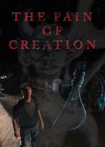 Watch The Pain of Creation (Short 2011) Megashare9