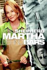 Watch Martha Behind Bars Megashare9