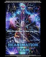 Watch Reanimation Team Megashare9