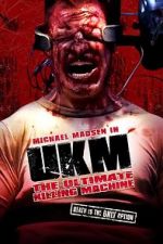 Watch UKM: The Ultimate Killing Machine Megashare9
