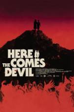 Watch Here Comes the Devil Megashare9