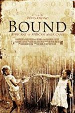 Watch Bound: Africans versus African Americans Megashare9