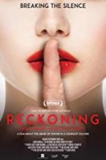 Watch The Reckoning: Hollywood\'s Worst Kept Secret Megashare9