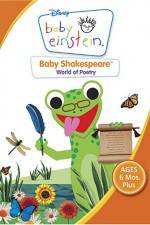 Watch Baby Einstein: Baby Shakespeare World of Poetry Megashare9